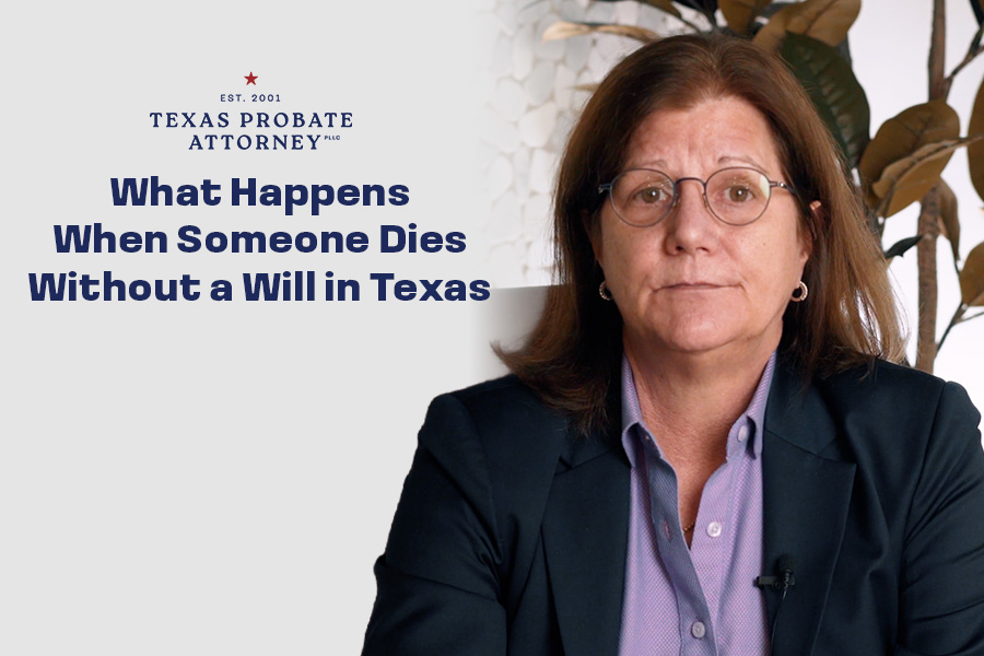 What Happens When Someone Dies Without a Will in Texas
