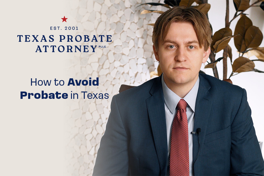 How To Avoid Probate in Texas