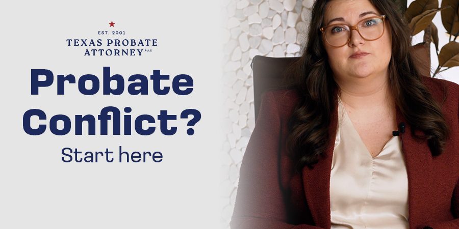 Probate Conflict? Start Here